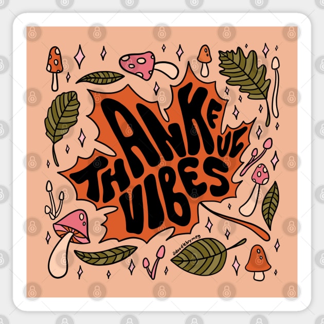 Thankful Vibes Sticker by Doodle by Meg